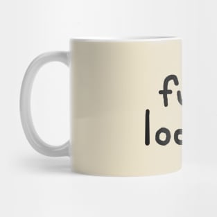 Fully Loaded Mug